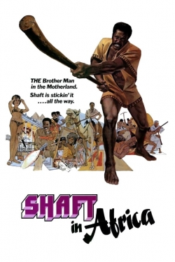 Watch free Shaft in Africa Movies