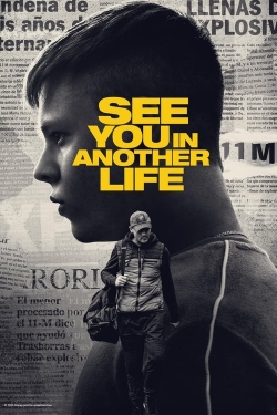 Watch free See You in Another Life Movies