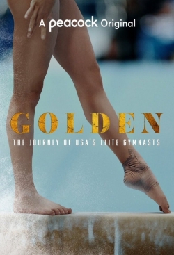 Watch free Golden: The Journey of USA's Elite Gymnasts Movies