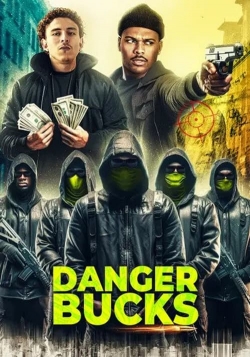 Watch free Danger Bucks the movie Movies