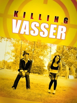 Watch free Killing Vasser Movies