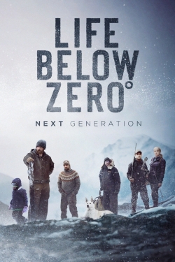 Watch free Life Below Zero: Next Generation Movies