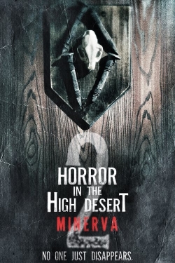 Watch free Horror in the High Desert 2: Minerva Movies