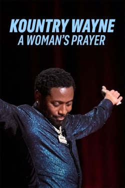 Watch free Kountry Wayne: A Woman's Prayer Movies