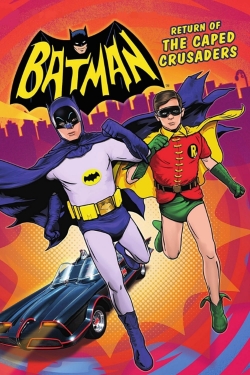 Watch free Batman: Return of the Caped Crusaders Movies