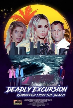 Watch free Deadly Excursion: Kidnapped from the Beach Movies