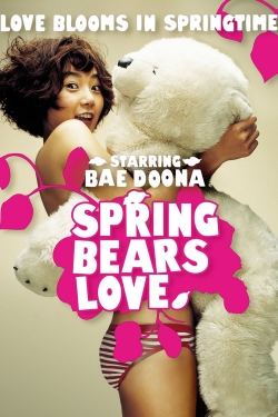 Watch free Spring Bears Love Movies
