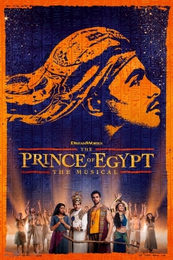 Watch free The Prince of Egypt: The Musical Movies
