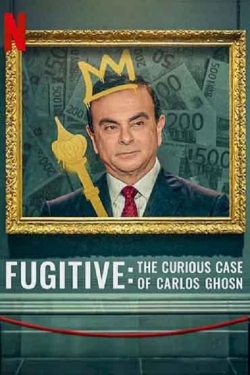 Watch free Fugitive: The Curious Case of Carlos Ghosn Movies