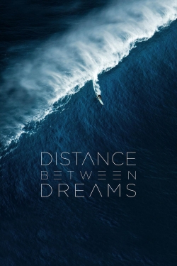 Watch free Distance Between Dreams Movies