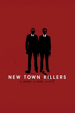Watch free New Town Killers Movies