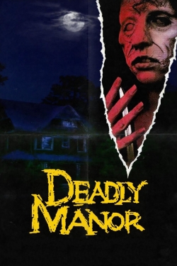 Watch free Deadly Manor Movies