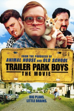 Watch free Trailer Park Boys: The Movie Movies