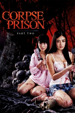 Watch free Corpse Prison: Part 2 Movies