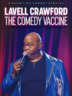 Watch free Lavell Crawford The Comedy Vaccine Movies