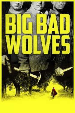 Watch free Big Bad Wolves Movies