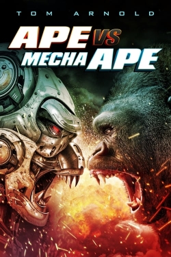Watch free Ape vs. Mecha Ape Movies