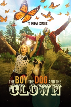 Watch free The Boy, the Dog and the Clown Movies