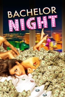 Watch free Bachelor Night Movies