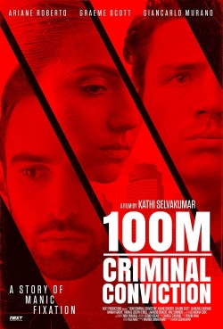 Watch free 100m Criminal Conviction Movies