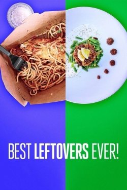 Watch free Best Leftovers Ever! Movies