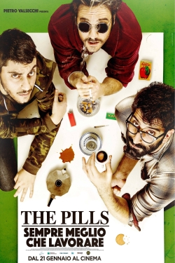 Watch free The Pills - Sempre meglio che lavorare Movies