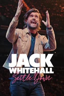Watch free Jack Whitehall: Settle Down Movies
