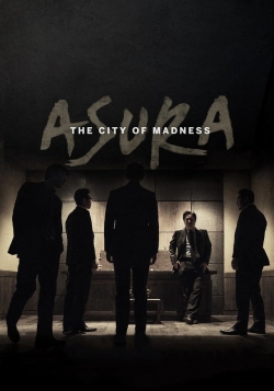 Watch free Asura: The City of Madness Movies