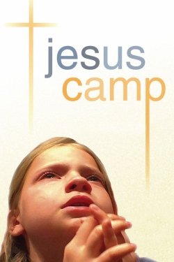 Watch free Jesus Camp Movies