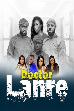 Watch free Doctor Lanre Movies