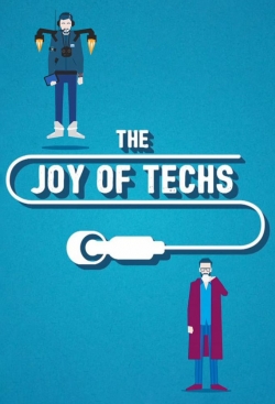 Watch free The Joy of Techs Movies