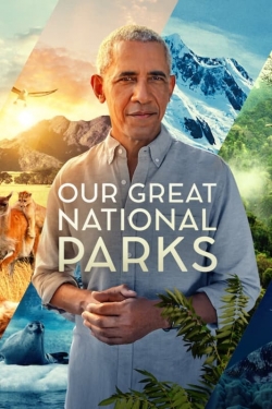Watch free Our Great National Parks Movies