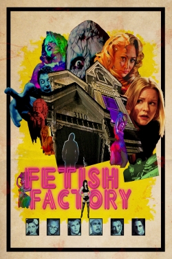Watch free Fetish Factory Movies