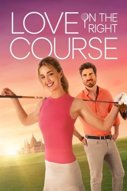 Watch free Love on the Right Course Movies