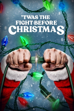 Watch free 'Twas the Fight Before Christmas Movies