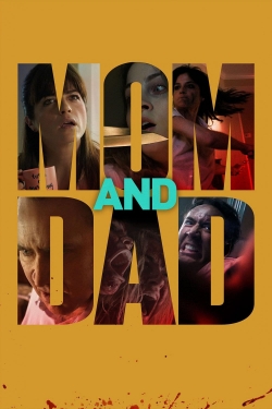 Watch free Mom and Dad Movies
