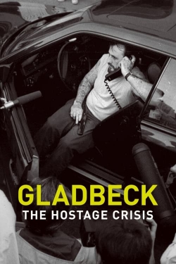 Watch free Gladbeck: The Hostage Crisis Movies