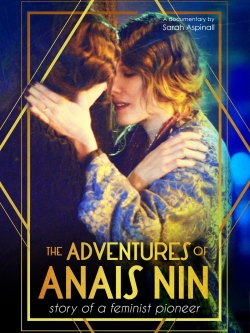 Watch free The Adventures of Anais Nin Movies