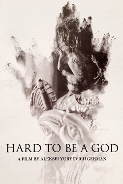 Watch free Hard to Be a God Movies