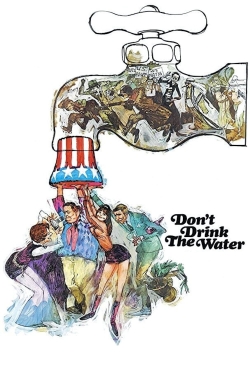 Watch free Don't Drink the Water Movies