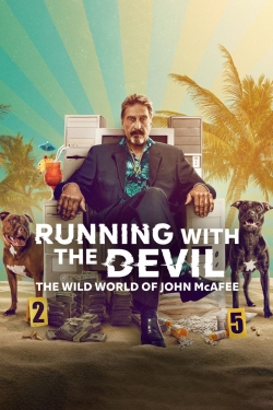 Watch free Running with the Devil: The Wild World of John McAfee Movies