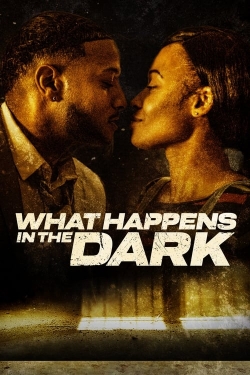 Watch free What Happens in the Dark Movies
