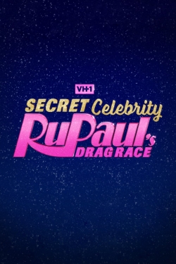 Watch free Secret Celebrity RuPaul's Drag Race Movies