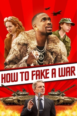 Watch free How to Fake a War Movies