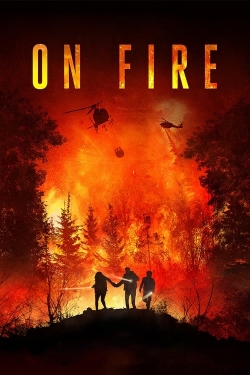 Watch free On Fire Movies