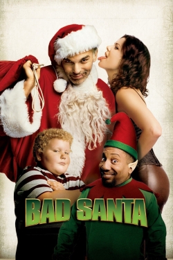 Watch free Bad Santa Movies