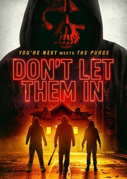 Watch free Don't Let Them In Movies