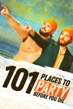 Watch free 101 Places to Party Before You Die Movies