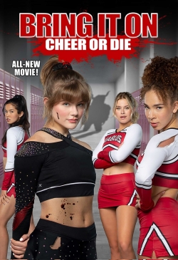 Watch free Bring It On: Cheer or Die Movies