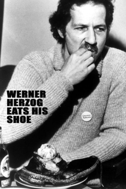 Watch free Werner Herzog Eats His Shoe Movies